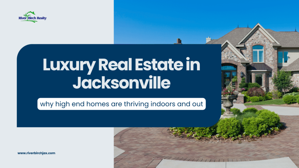 Luxury Real Estate in Jacksonville